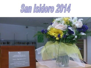 Presentación San Isidoro 2014