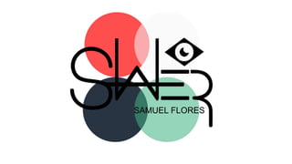 SAMUEL FLORES
 