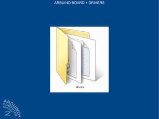 ARBUINO BOARD + DRIVERS
 