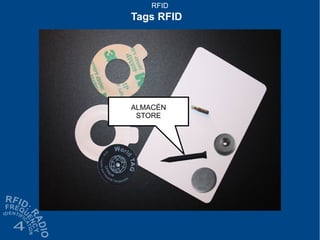 RFID
Tags RFID
ALMACÉN
STORE
 