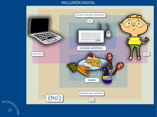 INCLUSIÓN DIGITAL
 