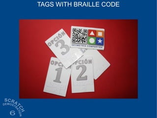 TAGS WITH BRAILLE CODE
 
