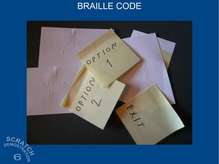 BRAILLE CODE
 