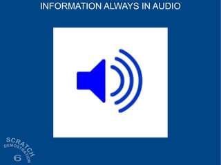 INFORMATION ALWAYS IN AUDIO
 