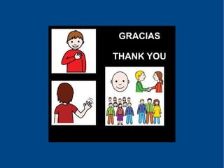 GRACIAS
THANK YOU
 