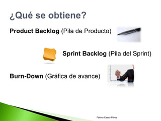 Product Backlog (Pila de Producto)


                 Sprint Backlog (Pila del Sprint)


Burn-Down (Gráfica de avance)



...