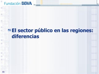 El sector público en las regiones: diferencias 