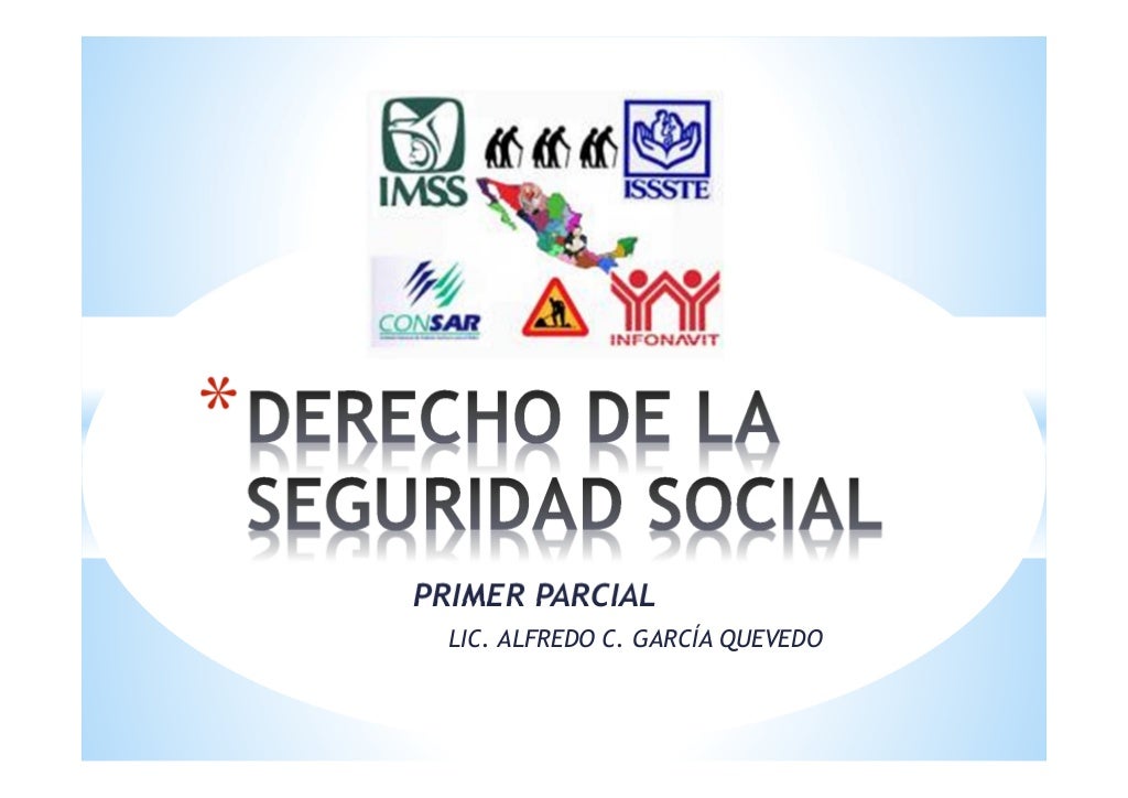 Derecho de Seguridad Social (1era. parte)