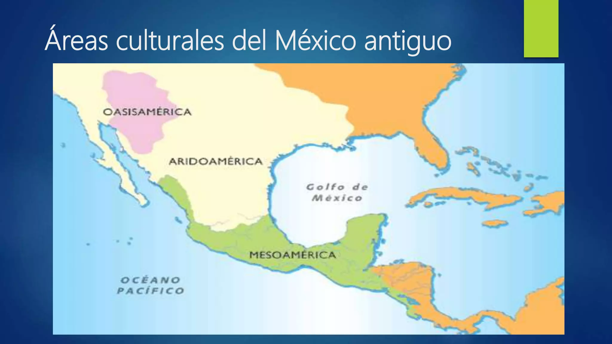 Áreas culturales del México antiguo | PPTX