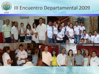 III Encuentro Departamental 2009
 