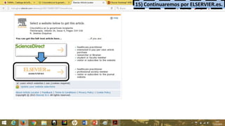 15) Continuaremos por ELSERVIER.es.
 