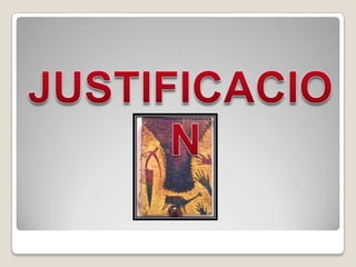 JUSTIFICACION