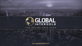 www.globalintergold.com
 