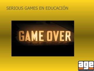 SERIOUS GAMES EN EDUCACIÓN 
