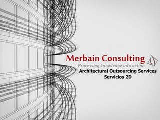 Architectural Outsourcing Services Servicios 2D 