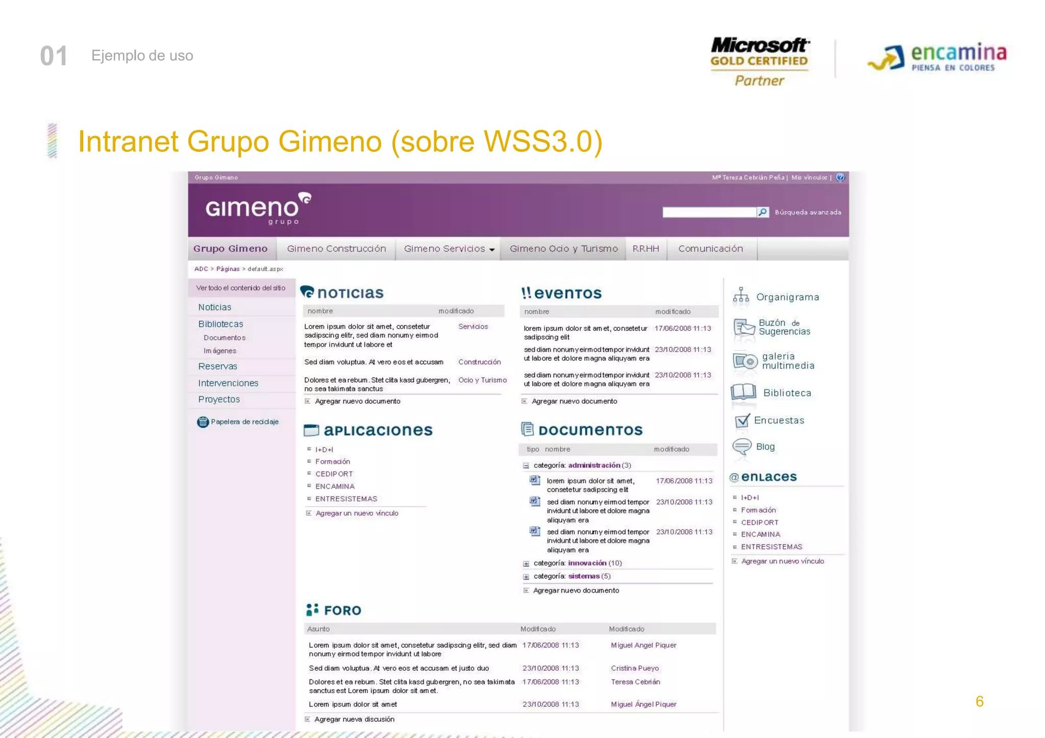 Intranet Grupo Gimeno (sobre WSS3.0)01Ejemplo de usoPresentación corporativa6
