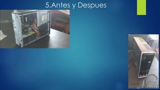 5.Antes y Despues
 