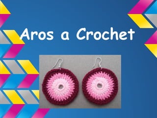 Aros a Crochet
 
