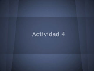 Actividad 4
 