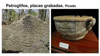 Petroglifos, placas grabadas. Picado