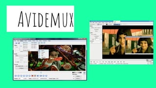 Avidemux
 