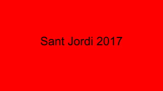 Sant Jordi 2017
 