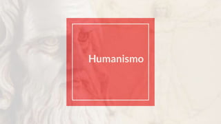Humanismo
 