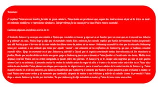 Resumen:
El capitán Paiva era un hombre fornido de gran estatura. Paiva tenia un problema: que seguía las instrucciones al pie de la letra, es decir,
no entendía metáforas o expresiones similares. Este problema fue la causa por la cual Paiva nunca ascendió.
Cuentan algunas anécdotas acerca de él:
El teniente Salaverry encarga una misión a Paiva que consistía en buscar y apresar a un hombre pero en caso que no lo encontrase debería
ir y allanar su casa. Paiva llego y dijo que el mandato estaba listo, entonces fue cuando explicó que había derrumbado todas las paredes
que allí había y que el terreno de la casa estaba tan llano como la palma de su mano. Salaverry escondió la risa que le retozaba.Salaverry
tenia por asistente a un soldado que tenía por apodo “cuculí”, este abusaba de la confianza de Salaverry, ya que, se habían conocido
cuando niños. Llego un momento en el que Salaverry advirtió a Cuculí que si seguía cometiendo tantas barrabasadas él iba mandarlo a
fusilar.Hasta que un día debieron darle una gran queja a Salaverry para que ordenase a Paiva fusilar a Cuculí entre dos luces. Media hora
después regreso Paiva con la orden cumplida, lo fusiló entre dos faroles. A Salaverry se le escapo una lagrima ya que él solo quería
atemorizar a su asistente, él pensaba enviar la orden de indulto antes de rayar el alba o lo que es lo mismo estar entre dos luces.Pocos días
antes de una batalla Paiva planeo un ataque que requería de algún lancero, para lo cual necesitaba de la autorización de Salaverry. Paiva
insistió mucho en lo de los lanceros, fue tanta su insistencia que Salaverry le contestó que hiciera lo que quisiera y que se mande a matar, lo
cual Paiva tomo como orden y al momento que combatía, después de matar a un boliviano y subirlo al caballo (como lo prometió) Paiva
llego a donde Salaverry herido por las balas. Ya que Salaverry le dijo mándate a matar y Paiva lo tomo como una orden.
 