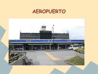 AEROPUERTO

 