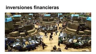 inversiones financieras 
 