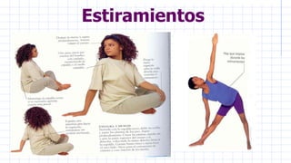 Estiramientos
 