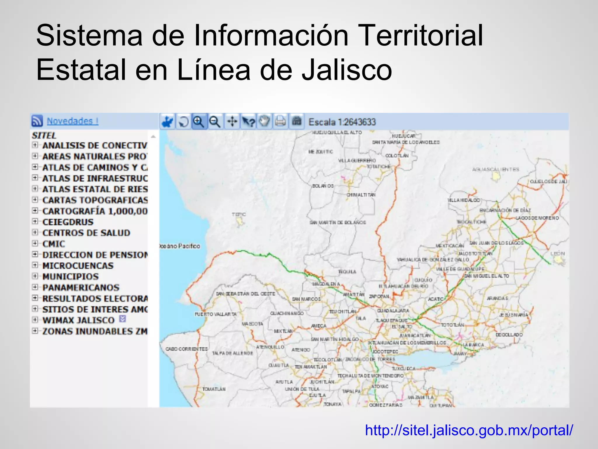 Sistema de Información Territorial
Estatal en Línea de Jalisco




                        http://sitel.jalisco.gob.mx/portal/
 