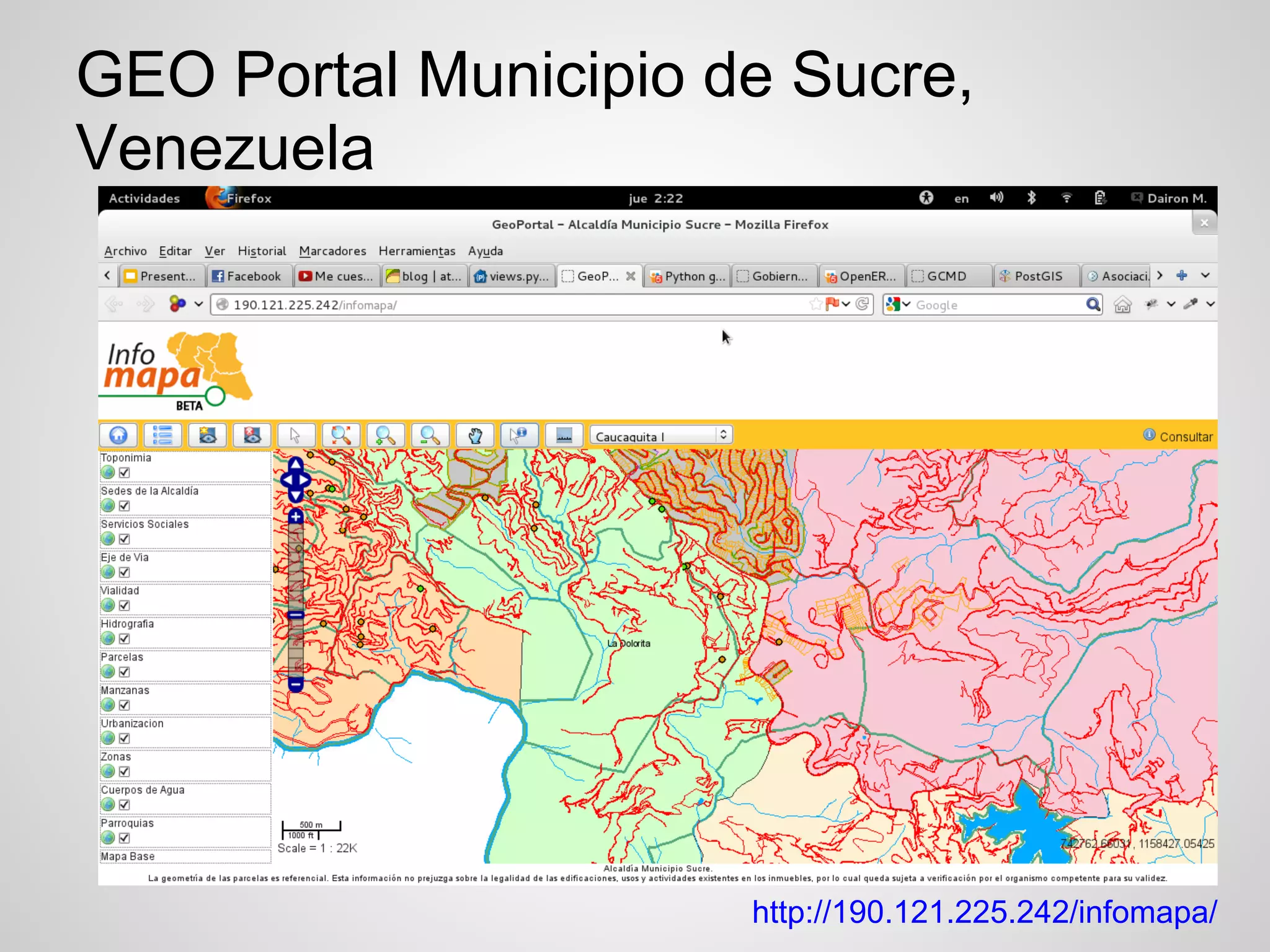 GEO Portal Municipio de Sucre,
Venezuela




                      http://190.121.225.242/infomapa/
 