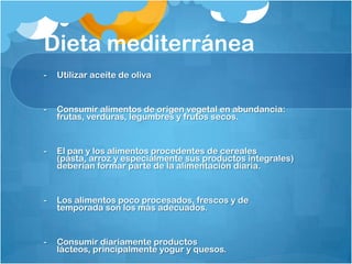 Dieta mediterránea
-

La carne roja se tendría que consumir con moderación
y, si puede ser, como parte de guisos y otras r...