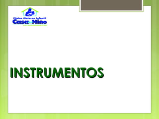 INSTRUMENTOSINSTRUMENTOS
 