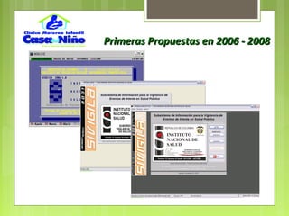 Primeras Propuestas en 2006 - 2008Primeras Propuestas en 2006 - 2008
 