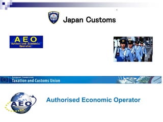 Authorised Economic Operator
 