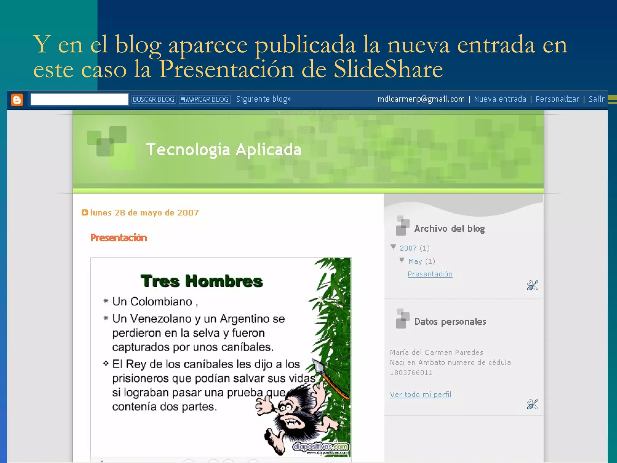 Y en el blog aparece publicada la nueva entrada en este caso la Presentación de SlideShare 