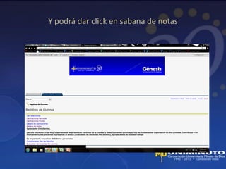 Y podrá dar click en sabana de notas
 