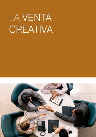LA VENTA
CREATIVA
 