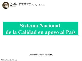 Presentación Sistema Nacional de la Calidad en apoyo al país | PPT