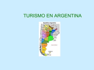TURISMO EN ARGENTINA 