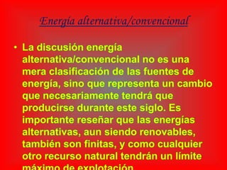 Energía alternativa/convencional
 