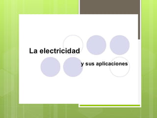 Presentación sobre los circuitos electricos