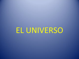 EL UNIVERSO 
