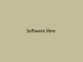 Software libre
 