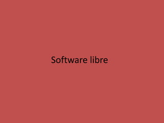 Software libre
 