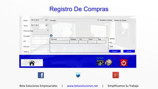 Registro De Compras




Beta Soluciones Empresariales   |   www.betasoluciones.net   |   Simplificamos Su Trabajo
 