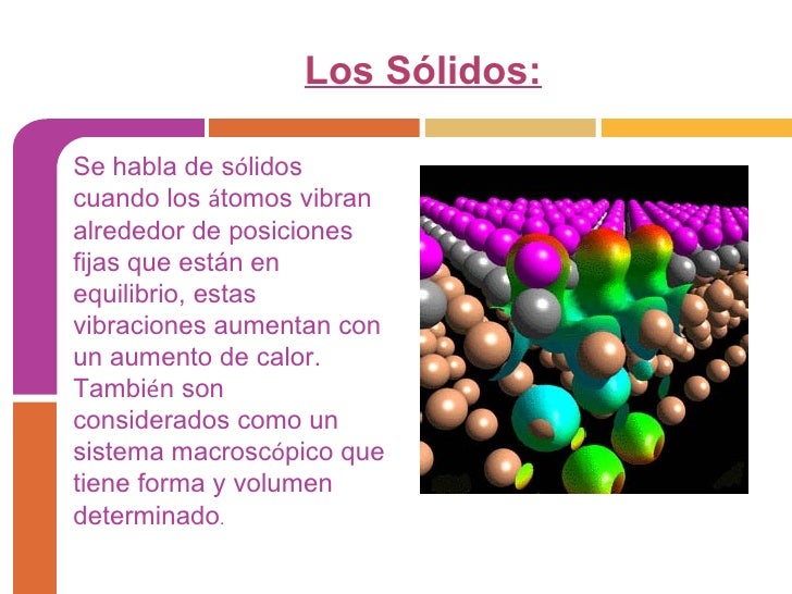 Propiedades Macroscópicas de la materia Propiedades Macroscópicas de la materia