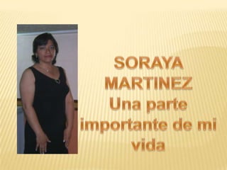 Presentación Soraya Martinez